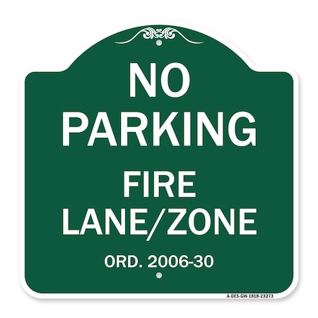 Signmission Princeton New Jersey No Parking Fire Lane Zone, Green & White Alum Sign, 18" x 18", GW-1818-23273 A-DES-GW-1818-23273
